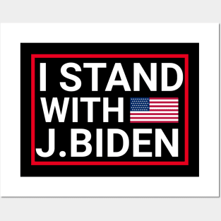 I Stand With Joe Biden Posters and Art